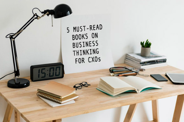 5 must-read books on business thinking for CXOs