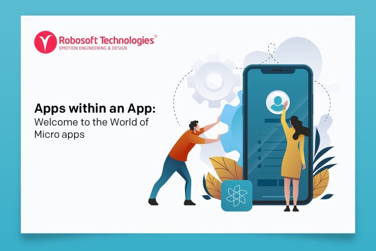 Apps within an App: Welcome to the World of Micro Apps