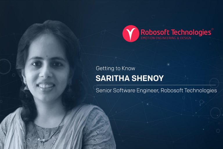 Getting to Know Saritha Shenoy – Senior Software Engineer, Robosoft Technologies