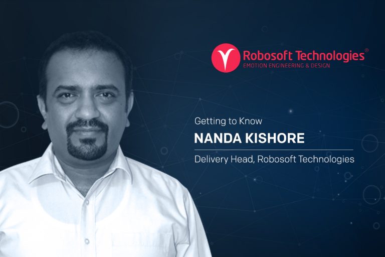 Getting to Know Nanda Kishore, Delivery Head, Robosoft Technologies