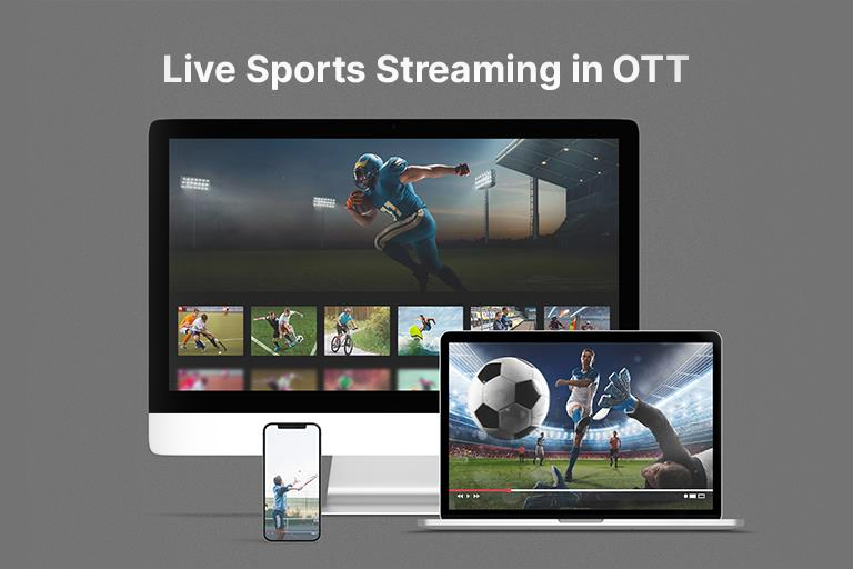 Live Sports OTT streaming